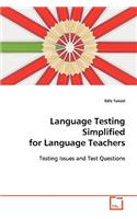 Language Testing Simplified for Language Teachers