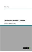 Teaching and Learning L2 Grammar