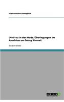 Die Frau in der Mode. Überlegungen im Anschluss an Georg Simmel.: (German)