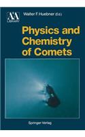 Physics and Chemistry of Comets
