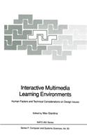 Interactive Multimedia Learning Environments: Human Factors and Technical Considerations on Design Issues