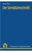 Der Semidünnschnitt