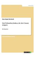 Drei Verkaufstechniken, die den Umsatz steigern