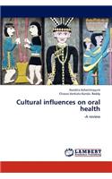 Cultural influences on oral health