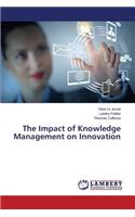 Impact of Knowledge Management on Innovation