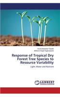 Response of Tropical Dry Forest Tree Species to Resource Variability