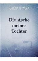 Die Asche meiner Tochter