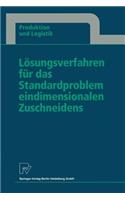 Lösungsverfahren Für Das Standardproblem Eindimensionalen Zuschneidens