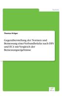 Gegenüberstellung der Normen und Bemessung einer Verbundbrücke nach DIN und EC4 mit Vergleich der Bemessungsergebnisse