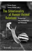 The Situationality of Human–Animal Relations – Perspectives from Anthropology and Philosophy