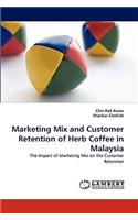 Marketing Mix and Customer Retention of Herb Coffee in Malaysia