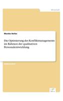 Optimierung des Konfliktmanagements im Rahmen der qualitativen Personalentwicklung