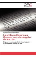 profecía literaria en Qumrán y en el evangelio de Marcos