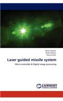 Laser Guided Missile System