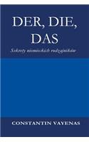 Der, Die, Das