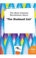 The Most Intimate Revelations about the Husband List
