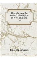 Thoughts on the revival of religion in New England 1740: (English)