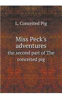 Miss Peck's Adventures the Second Part of the Conceited Pig