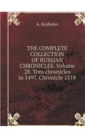 THE COMPLETE COLLECTION OF RUSSIAN CHRONICLES. Volume 28. Tom chronicles in 1497. Chronicle 1518