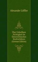 Uber Unheilbare Nichtigkeit Im Osterreichischen Strafverfahren (German Edition)
