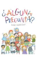 Alguna Pregunta? / Any Questions? (Spanish Edition))