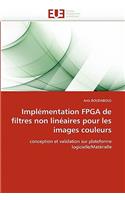 Implémentation fpga de filtres non linéaires pour les images couleurs