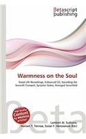Warmness on the Soul: (English)