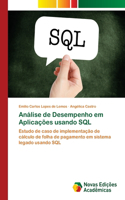 Análise de Desempenho em Aplicações usando SQL