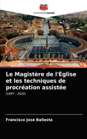 Magistère de l'Église et les techniques de procréation assistée