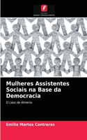 Mulheres Assistentes Sociais na Base da Democracia