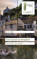 C'est l'aurore au Kongland