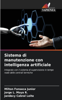 Sistema di manutenzione con intelligenza artificiale