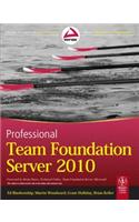 Professional Team Foundation Server 2010