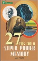 27 Tips for a Super Power Memory