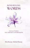 Bond Beyond Words : The Unspoken Conversations