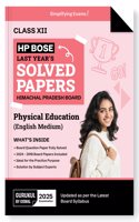 Gurukul By Oswal HPBOSE Physical Education Last 10 Years Solved Papers for HP Board Class 12 Exam 2025 : Board Solved Papers 2018 - 2024, Latest Syllabus, Practice Resources, Expert Solutions