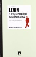 Lenin. El revolucionario que no sabia demasiado