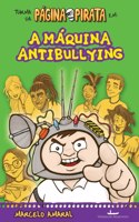 A máquina antibullying