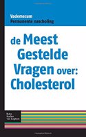 de Meest Gestelde Vragen Over: Cholesterol