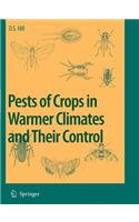 Pests of Crops in Warmer Climates and Their Control