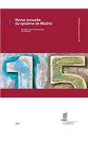 Revue Annuelle Du Systeme de Madrid 2015