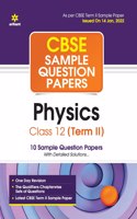 Arihant Cbse Term 2 Physics Class 12 Sample Question Papers: As Per Cbse Term 2 Sample Paper Issued on 14 Jan 2022