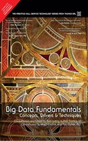 Big Data Fundamentals : Concepts, Drivers & Techniques