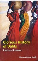 Glorious History Of Dalits : Past And Present