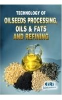 Technology Of Oilseeds Processing, Oils & Fats And Refining