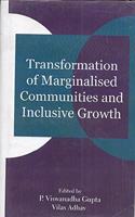 Transformation of Marginalised Communities and Inclusive Growth