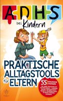 ADHS bei Kindern - praktische Alltagstools fur Eltern