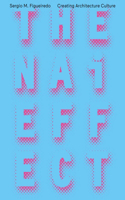 The Nai Effect - Creating Architecture Culture
