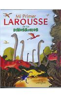 Mi Primer Larousse de los Dinosaurios = My First Larousse: Dinosaurs