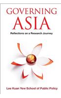 Governing Asia: Reflections On A Research Journey
